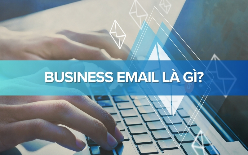 business email là gì